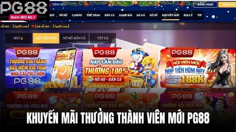 Chi tiết khuyến mãi PG88 cho thành viên mới gia nhập