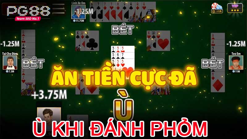 Ù khi chơi phỏm giúp bạn nhận số tiền lớn